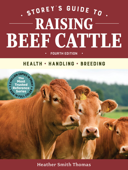 Title details for Storey's Guide to Raising Beef Cattle by Heather Smith Thomas - Available